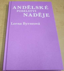 Lorna Byrneová - Andělské poselství naděje (2013)