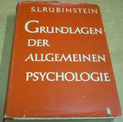 S. L. Rubinstein - Grundlagen der Allgemeinen Psychologie/Základy obecné psychologie (1968) německy