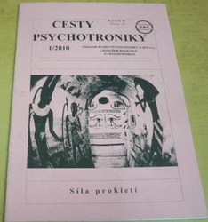 Cesty psychotroniky 1/2010 Ročník - XI Číslo - 37 (2010