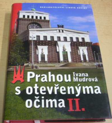 Ivana Mudrová - Prahou s otevřenýma očima II. (2005)