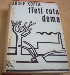 Josef Kopta - Třetí rota doma (1948)