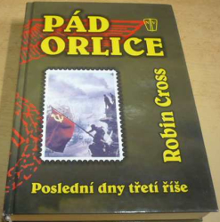 Robin Cross - Pád orlice (2003)