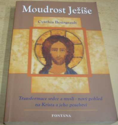 Cynthia Bourgeault - Moudrost Ježíše (2008)