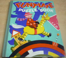 Funtime. Puzzle book/"Křížofky, lušťofky a doplňovačky" (1962) anglicky