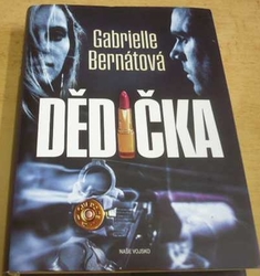 Gabrielle Bernátová - Dědička (2020)