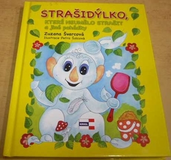 Zuzana Švarcová - Strašidýlko, které neumělo strašit a další pohádky (2018)