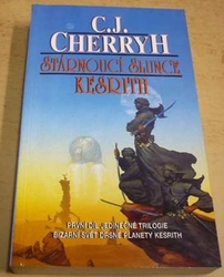 C. J. Cherryh - Stárnoucí slunce. Kesrith (1993)