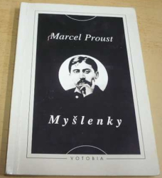 Marcel Proust - Myšlenky (1996)