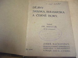 František Hrnčíř - Dějiny Srbska, Bulharska a Černé Hory (1908)