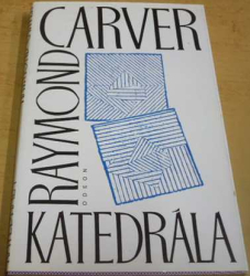 Raymond Carver - Katedrála (1994)