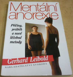 Gerhard Leibold - Mentální anorexie (1995)