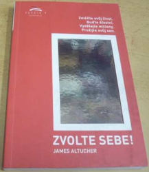 James Altucher - Zvolte sebe! (2015)