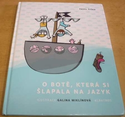 Pavel Žiška - O botě, která si šlapala na jazyk (2014)