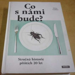 Milan Vodička - Co s námi bude? (2014)