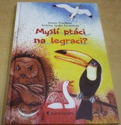 Zuzana Pospíšilová - Myslí ptáci na legraci? (2014)