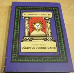 František Bardon - Učebnice vysoké magie (2018)