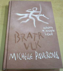 Michelle Paverová - Bratr vlk (2005)