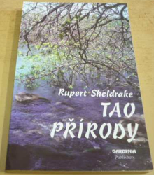Rupert Sheldrake - Tao přírody (1994)