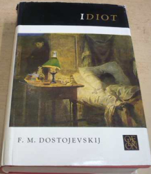 Fjodor Michajlovič Dostojevskij - Idiot (1968)