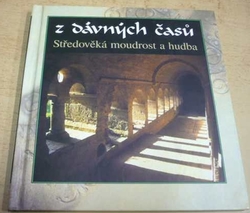 Lion Hudson - Z dávných časů: Středověká moudrost a hudba (2006) + CD