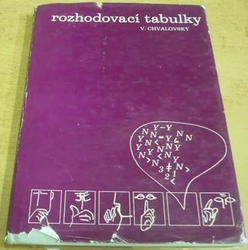 Václav Chvalovský - Rozhodovací tabulky (1974)