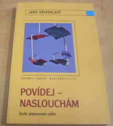 Jaro Křivohlavý - Povídej – naslouchám (2010)