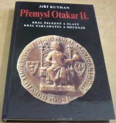 Jiří Kuthan - Přemysl Otakar II. (1993)