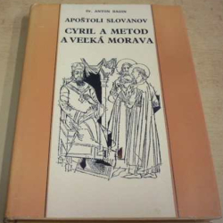 Anton Bagin - Apoštoli slovanov. Cyril a Metod a Vel'ká Morava (1987) slovensky