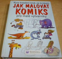 Amanda O'Neill - Jak malovat komiks: pro malé výtvarníky (2004)