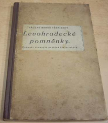 Václav Beneš Třebizský - Levohradecké poměnky 2. (1928)