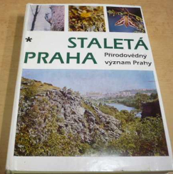 Jarmila Kubíková - Staletá Praha XV. - Přírodovědný význam Prahy (1985)