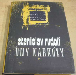 Stanislav Rudolf - Dny narkózy (1983)