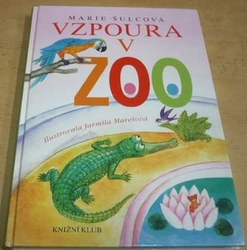 Marie Šulcová - Vzpoura v ZOO (2012)