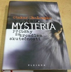 Otakar Chaloupka - Mystéria. Příběhy za zrcadlem skutečnosti (2010)