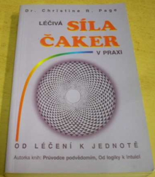 Christine R. Page - Léčivá síla čaker v praxi - Od léčení k jednotě (2001)