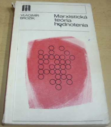 Vladimír Brožík - Marxistická teória hodnotenia (1976) slovensky
