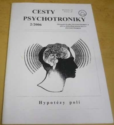 Cesty psychotroniky 2/2006 Ročník - VII Číslo - 18 (2006)   