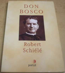 Don Bosco  - Robert Schiélé (1999)