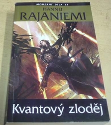 Hannu Rajaniemi - Kvantový zloděj (2012)