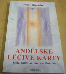 Ulrike Hinrichs - Andělské léčivé karty (Silná andělská energie Elohimů) (2007)