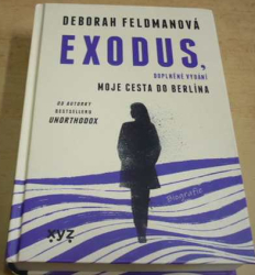 Deborah Feldmanová - Exodus, moje cesta do Berlína (2022)