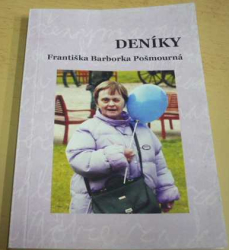 Františka Barborka Pošmourná - Deníky (2014)