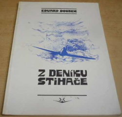 Eduard Doubek - Z deníku stihače (1991)