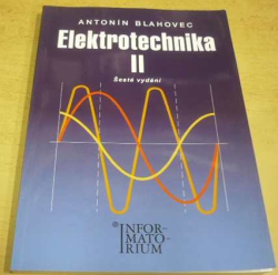 Antonín Blahovec - Elektrotechnika II. (2016)