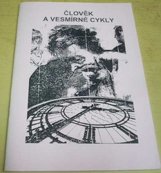 Člověk a vesmírné cykly (2007)