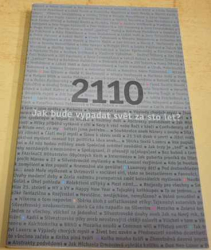 Antologie - 2110 - Jak bude vypadat svět za sto let? (2010)