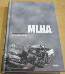 Milena Brůhová - Mlha (2004)