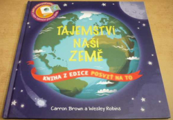 Carron Brown - Tajemství naší Země (2017) 