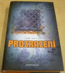 Sam Hayes - Prozrazení (2011)