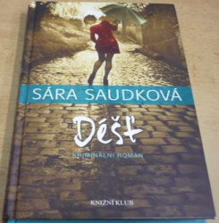 Sára Saudková - Déšť (2018)